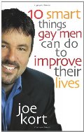 Ten Smart Things Gay Men Can Do to Improve Their Lives Ten Smart Things Gay Men Can Do to Improve Their Lives