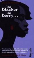 Blacker the Berry... Blacker the Berry...