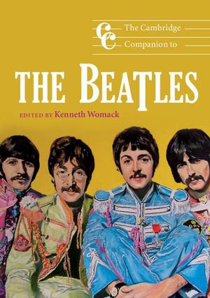 Cambridge Companion to the Beatles, The Cambridge Companion to the Beatles, The
