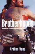 Brotherhoods: Inside the Outlaw Motorcycle Clubs, The Brotherhoods: Inside the Outlaw Motorcycle Clubs, The
