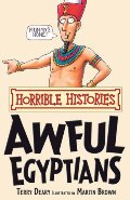 Awful Egyptians (Horrible Histories) Awful Egyptians (Horrible Histories)