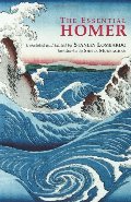 Essential Homer: Selections from the Iliad and the Odyssey, The Essential Homer: Selections from the Iliad and the Odyssey, The