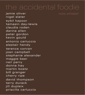 Accidental Foodie, The Accidental Foodie, The