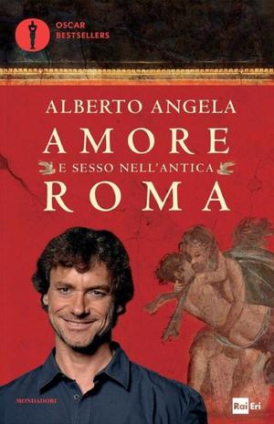 Amore e sesso nell'antica Roma Amore e sesso nell'antica Roma
