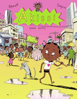 Akissi (Tome 6) - Sans amis Akissi (Tome 6) - Sans amis