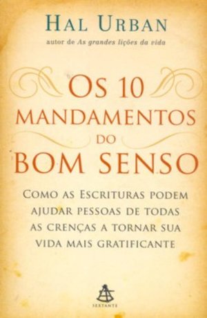 10 Mandamentos do Bom Senso, Os 10 Mandamentos do Bom Senso, Os