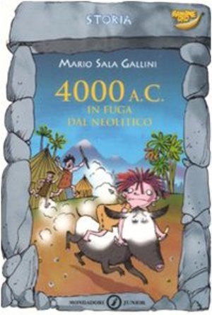 4000 a. C. in fuga nel Neolitico 4000 a. C. in fuga nel Neolitico