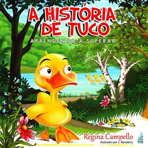 História de Tuco (Em Portuguese do Brasil), A História de Tuco (Em Portuguese do Brasil), A