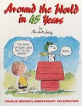 Around the World in 45 Years, Charlie Brown's Anniversary Celebration Around the World in 45 Years, Charlie Brown's Anniversary Celebration