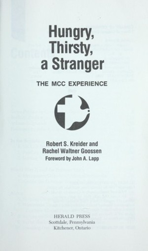 Hungry, Thirsty, a Stranger (Mennonite Central Committee Experience) Hungry, Thirsty, a Stranger (Mennonite Central Committee Experience)