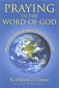 Praying in the Word of God: Advancing Christ's Kingdom Praying in the Word of God: Advancing Christ's Kingdom