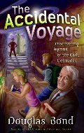 Accidental Voyage: Discovering Hymns of the Early Centuries, The Accidental Voyage: Discovering Hymns of the Early Centuries, The