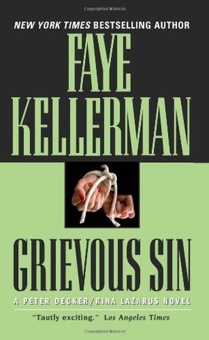 Grievous Sin (Peter Decker/Rina Lazarus Novels) Grievous Sin (Peter Decker/Rina Lazarus Novels)