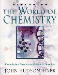 Exploring the World of Chemistry: From Ancient Metals to High-Speed Computers (Exploring Series) (Exploring (New Leaf Press)) Exploring the World of Chemistry: From Ancient Metals to High-Speed Computers (Exploring Series) (Exploring (New Leaf Press))