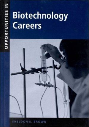 Biotechnology Careers Biotechnology Careers