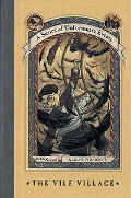 Vile Village (A Series of Unfortunate Events, #7), The Vile Village (A Series of Unfortunate Events, #7), The