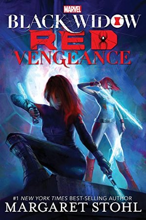 Black Widow Red Vengeance (A Black Widow Novel) (A Marvel YA Novel) Black Widow Red Vengeance (A Black Widow Novel) (A Marvel YA Novel)