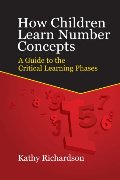 How Children Learn Number Concepts: A Guide to the Critical Learning Phases How Children Learn Number Concepts: A Guide to the Critical Learning Phases