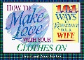 How To Make Love With Your Clothes On - Wife How To Make Love With Your Clothes On - Wife