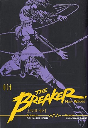 Breaker: New Waves, Tome 06, The Breaker: New Waves, Tome 06, The