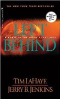 Left Behind: A Novel of the Earth's Last Days (Left Behind #1) Left Behind: A Novel of the Earth's Last Days (Left Behind #1)