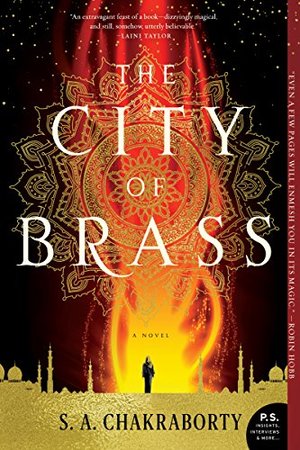City of Brass: A Novel (The Daevabad Trilogy), The City of Brass: A Novel (The Daevabad Trilogy), The