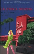 California Dreaming (An A-List Novel #10) California Dreaming (An A-List Novel #10)