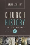 Church History in Plain Language: Fourth Edition Church History in Plain Language: Fourth Edition
