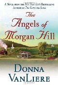 Angels of Morgan Hill (Women of Faith Fiction), The Angels of Morgan Hill (Women of Faith Fiction), The