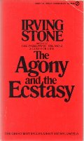 Agony and the Ecstasy: A Biographical Novel of Michelangelo, The Agony and the Ecstasy: A Biographical Novel of Michelangelo, The