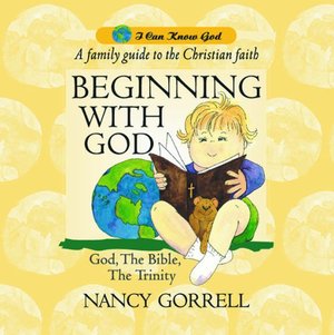 Beginning With God (I Can Know God) Beginning With God (I Can Know God)