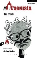 Arsonists (Methuen Drama Modern Plays), The Arsonists (Methuen Drama Modern Plays), The