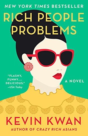 Rich People Problems: A Novel Rich People Problems: A Novel