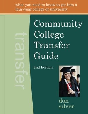 Community College Transfer Guide (2nd edition) Community College Transfer Guide (2nd edition)