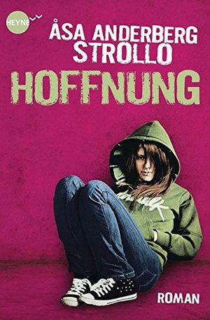 Hoffnung: Roman Hoffnung: Roman