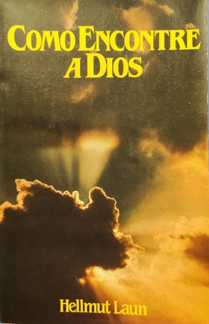Cómo encontré a Dios Cómo encontré a Dios