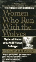 Women Who Run with the Wolves Women Who Run with the Wolves