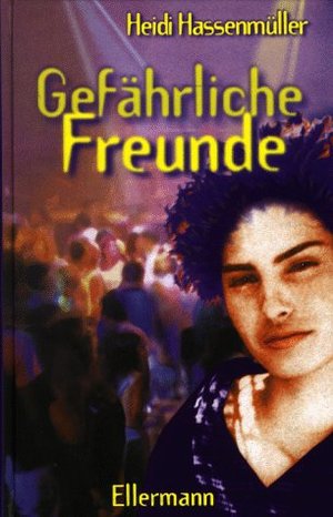 Gefährliche Freunde Gefährliche Freunde