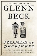 Dreamers and Deceivers: True Stories of the Heroes and Villains Who Made America (Secret History) Dreamers and Deceivers: True Stories of the Heroes and Villains Who Made America (Secret History)