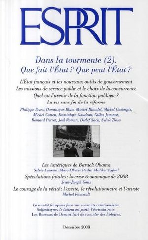 Revue Esprit; dans la tourmente t.2 ; que fait l'état ? que peut l'état ? (édition 2008) Revue Esprit; dans la tourmente t.2 ; que fait l'état ? que peut l'état ? (édition 2008)