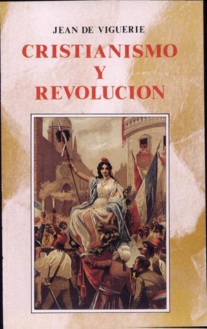 Cristianismo y revolución Cristianismo y revolución