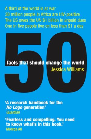 50 Facts That Should Change the World 50 Facts That Should Change the World