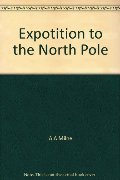 Expotition to the North Pole Expotition to the North Pole