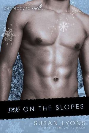 Sex on the Slopes Sex on the Slopes