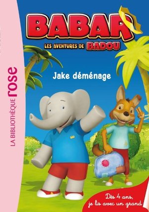 Babar t.03 : Jake déménage Babar t.03 : Jake déménage