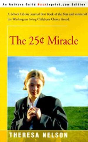 25 Cent Miracle, The 25 Cent Miracle, The