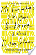 Mr. Penumbra's 24-Hour Bookstore Mr. Penumbra's 24-Hour Bookstore