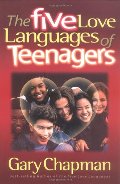 Five Love Languages of Teenagers, The Five Love Languages of Teenagers, The