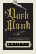 Dark Monk: A Hangman's Daughter Tale (US Edition), The Dark Monk: A Hangman's Daughter Tale (US Edition), The