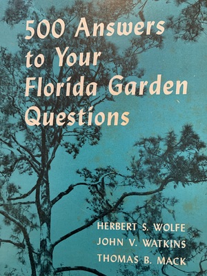 500 Answers to Your Florida Garden Questions 500 Answers to Your Florida Garden Questions